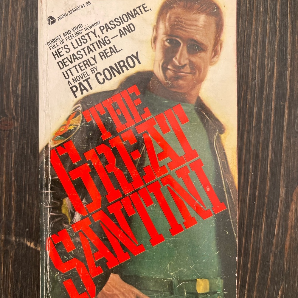 The Great Santini by Pat Connroy 1977